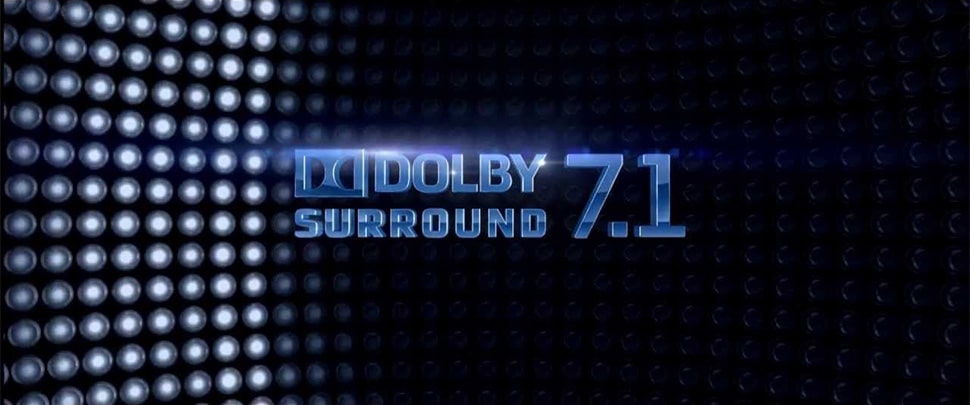 Dolby Surround 7.1 pridáva dva diskrétne kanály zvuku, aby sa zvýšil realizmus všetkých typov filmov.